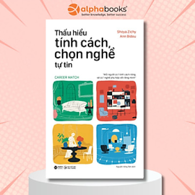 Thấu Hiểu Tính Cách, Chọn Nghề Tự Tin (Shoya Zichy, Ann Bidou)