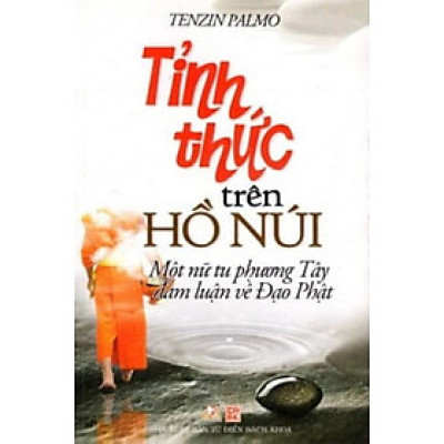 Tỉnh Thức Trên Hồ Núi - 	Tenzin Palmo - Vanlangbooks