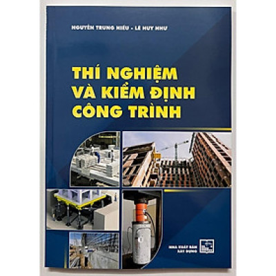 Sách - Thí Nghiệm Và Kiểm Định Công Trình