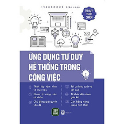 Ứng Dụng Tư Duy Hệ Thống Trong Công Việc