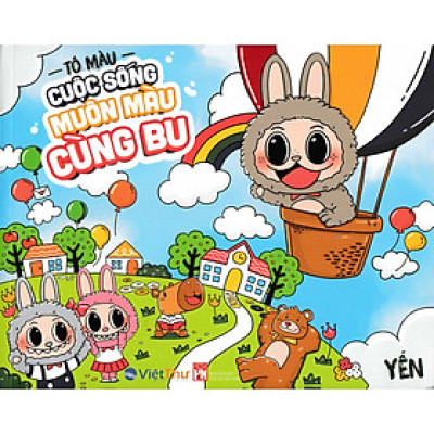 Sách Tô Màu Chữa Lành - Tô Màu Cuộc Sống Muôn Màu Cùng Bu - VT