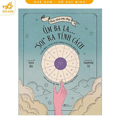 Sách - Chiêm Tinh Phù Thủy: Úm ba la... "soi" ra tính cách (Nhã Nam HCM)