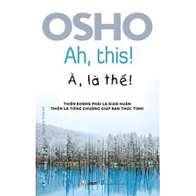 Osho - À, Là Thế!