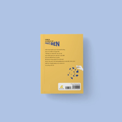 Chúng Ta Ai Chẳng Có Lúc Phát Điên - Điểm Mặt Những Căn Bệnh Tâm Lý Của Cuộc Sống Hiện Đại - Bản Quyền