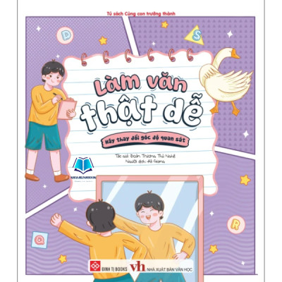 Sách - Làm văn thật dễ ( viết văn giỏi hơn mỗi ngày cùng bé)