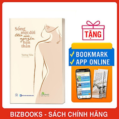 Sống Một Đời Theo Ước Nguyện Bản Thân