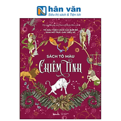 Sách Tô Màu Chiêm Tinh - Tô Màu Theo Cách Của Bạn Để Khai Mở Trực Giác Diệu Kỳ