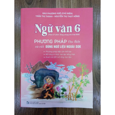 Sách - Ngữ văn 6 Phương pháp đọc hiểu và viết (Dùng ngữ liệu ngoài sgk)