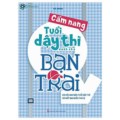 Cẩm Nang Tuổi Dậy Thì Dành Cho Bạn Trai