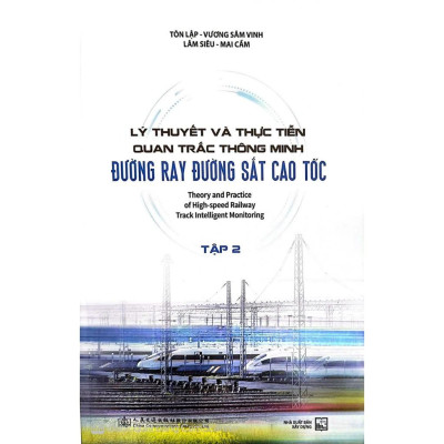 Sách - combo  Lý Thuyết Và Thực Tiễn Quan Trắc Thông Minh Đường Ray Đường Sắt Cao Tốc  ( bộ 2 tập)