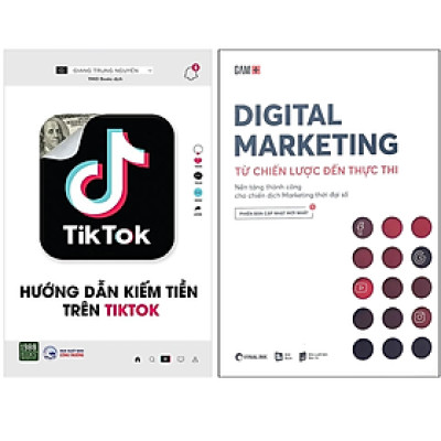 Combo 2Q: Hướng Dẫn Kiếm Tiền Trên TikTok + Digital Marketing - Từ Chiến Lược Đến Thực Thi  (Chiến Lược Marketing Hiệu Qủa)