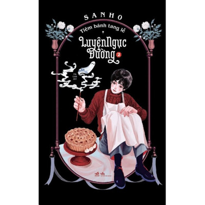 Tiệm Bánh Tang Lễ Luyện Ngục Đường - Tập 2