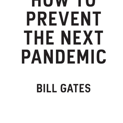 How To Prevent The Next Pandemic