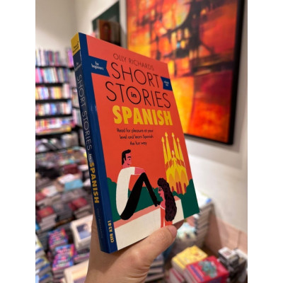 Sách - Short Stories In Spanish by Olly Richards - Read for pleasure at your level, expand your vocabulary and learn Spanish the fun way! 