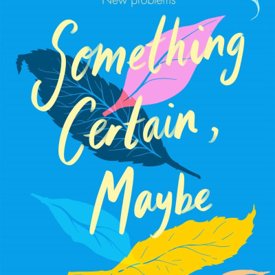 Something Certain, Maybe