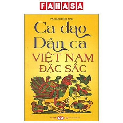 Tục Ngữ Ca Dao Dân Việt Nam Đặc Sắc