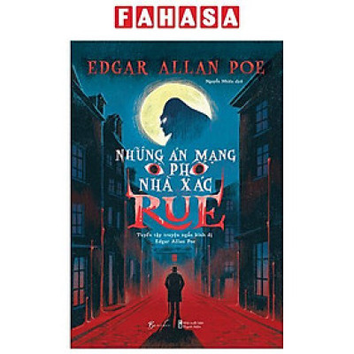 Sách - Những Án Mạng Ở Phố Nhà Xác Rue - Tuyển Tập Truyện Ngắn Kinh Dị Edgar Allan Poe