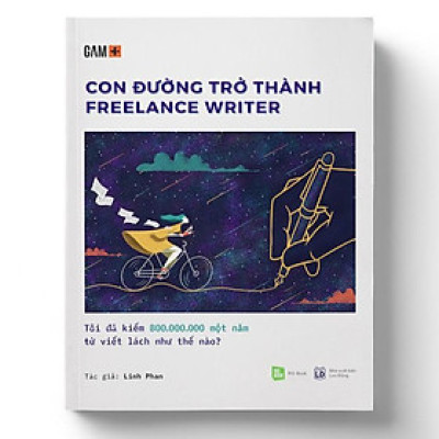 Con đường trở thành Freelance Writer (Tái bản 2021)