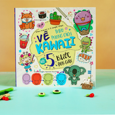 Draw Kawaii in 5 simple steps - Vẽ theo phong cách Kawaii với 5 bước đơn giản