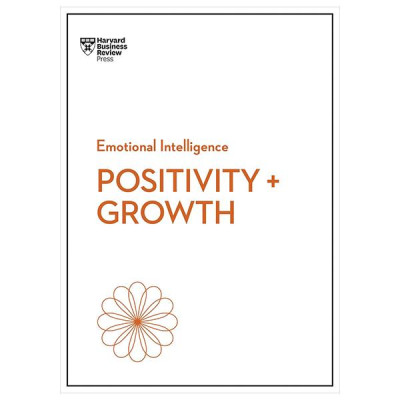 Sách ngoại văn: Positivity And Growth (HBR Emotional Intelligence Series)