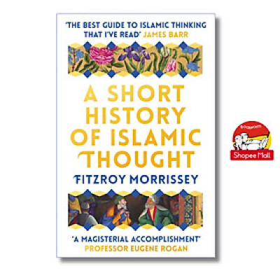 Sách - A Short History of Islamic Thought by Fitzroy Morrissey