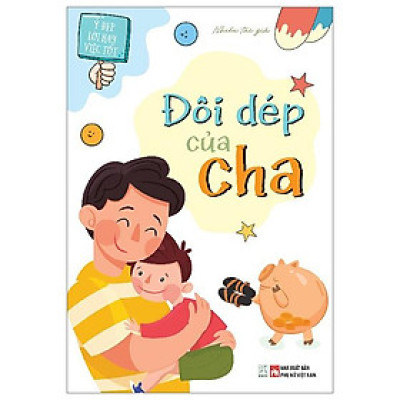 Ý Đẹp Lời Hay Việc Tốt - Đôi Dép Của Cha