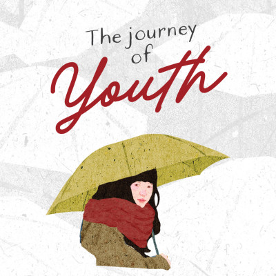 The Journey Of Youth - Chưa Kịp Lớn Đã Phải Trưởng Thành