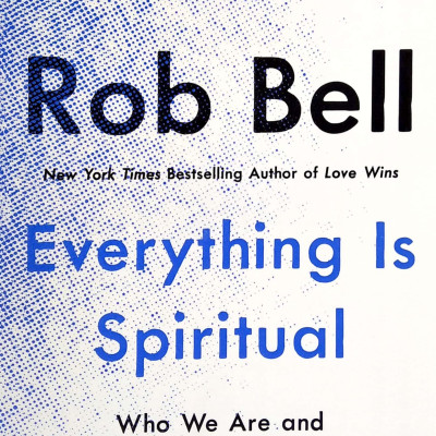 Everything Is Spiritual