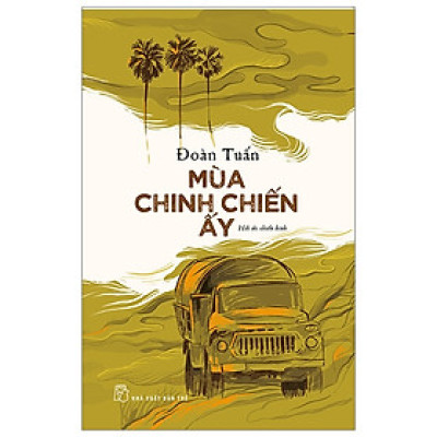 Mùa chinh chiến ấy (Tái bản lần 2)