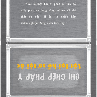 Ghi Chép Pháp Y - Lật Lại Hồ Sơ Tội Ác