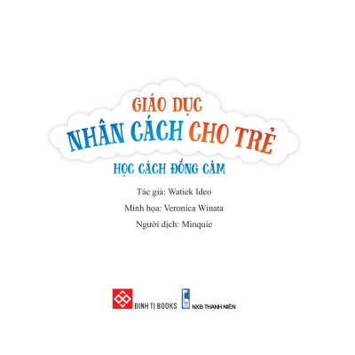 Cùng Con Trưởng Thành - Giáo Dục Nhân Cách Cho Trẻ: Học Cách Đồng Cảm