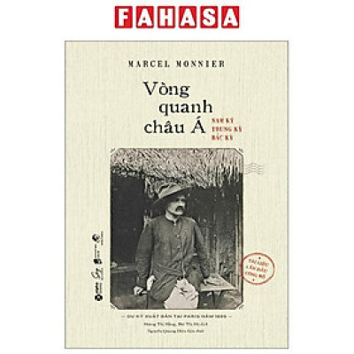 Vòng Quanh Châu Á - Nam Kỳ, Trung Kỳ, Bắc Kỳ