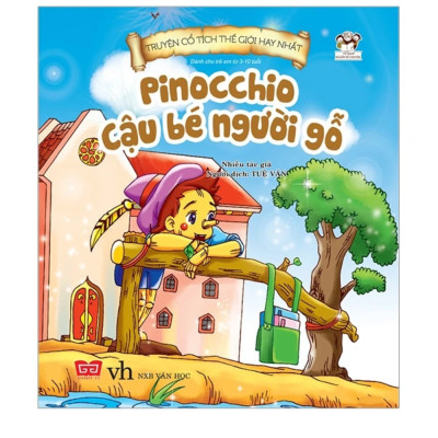 Truyện Cổ tích thế giới hay nhất - Pinochio cậu bé người gỗ