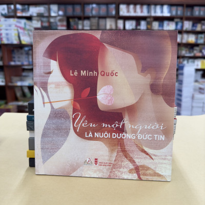 Yêu Một Người Là Nuôi Dưỡng Đức Tin