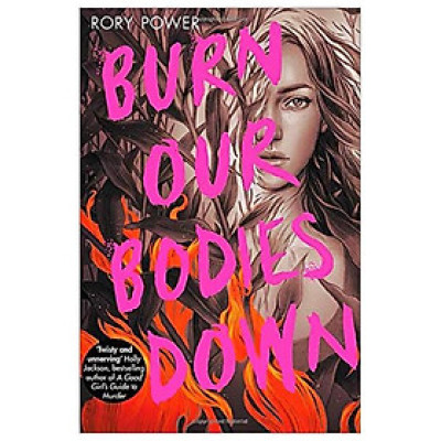 Burn Our Bodies Down