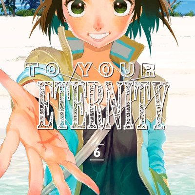To Your Eternity 6 (English Edition)
