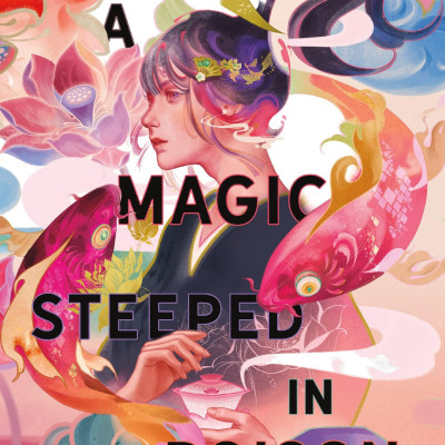 The Book Of Tea 1: A Magic Steeped In Poison