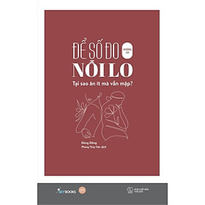 Để Số Đo Không Là Nỗi Lo - Tại Sao Ăn Ít Mà Vẫn Mập?