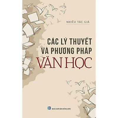 Sách - Các Lý Thuyết Và Phương Pháp Văn Học - VIETNAMBOOK