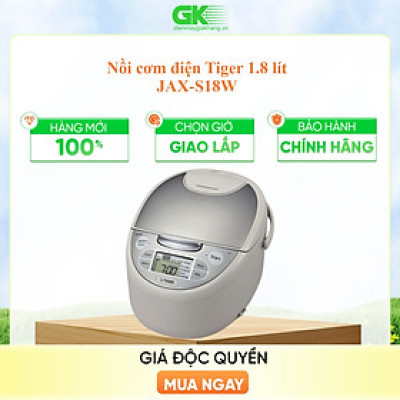 Nồi Cơm Điện Tử Tiger JAX-S18W - 1.8L - Hàng Chính Hãng