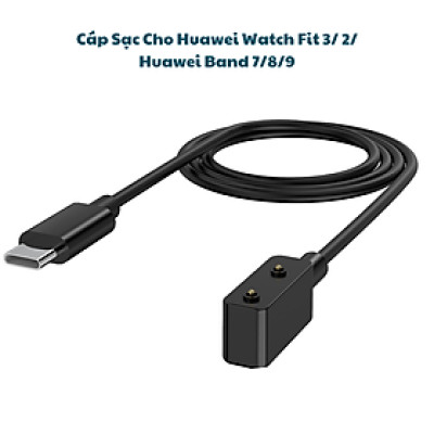 Dây cáp sạc cho Đồng Hồ Huawei Watch Fit 3/ Watch Fit 2/ Huawei Band 7/8/9/ Watch Kids 4 cổng USB C_ Hàng chính hãng