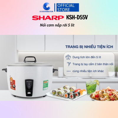 Nồi cơm nắp rời Sharp 5 lít KSH-D55V - Hàng Chính Hãng - Bảo Hành 12 Tháng - Tiện Lợi trong gia đình