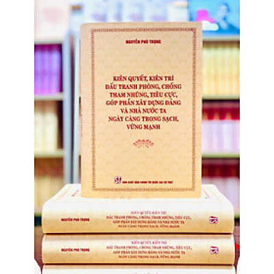 Kiên quyết, kiên trì đấu tranh phòng chống tham nhũng...