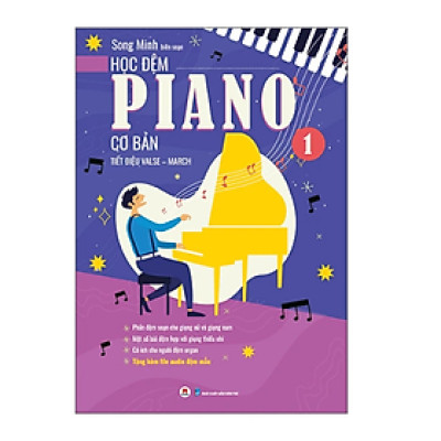 Học Đệm Piano Cơ Bản - Phần 1 - Tiết Điệu Valse-March (Tái Bản 2025) (HH)
