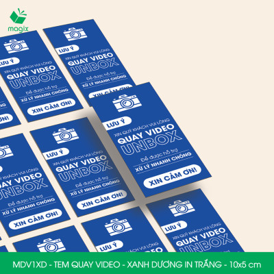 50 Tem chú ý quay video trước khi mở hàng, decal dán hộp - 10x5 cm - Xanh dương in trắng - MDV1XD