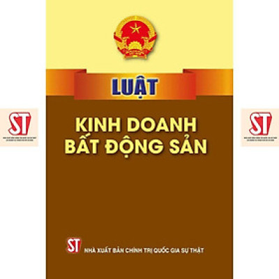 Sách - Luật Kinh Doanh Bất Động Sản - NXB Chính Trị Quốc Gia