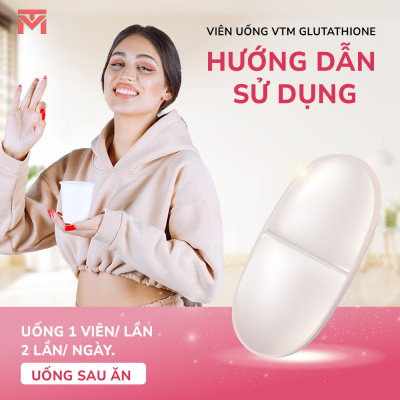 Viên uống Glutathione VTM hỗ trợ làm sáng da, hỗ trợ giảm triệu chứng khô da, nhăn da, nám da - 30 ngày