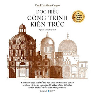A Crash Course Series: Đọc Hiểu Công Trình Kiến Trúc