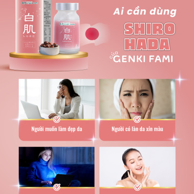 Viên Uống Trắng Da, Ngăn Ngừa Sạm Nám Từ Thiên Nhiên Shiro Hada Genki Fami Nhật Bản