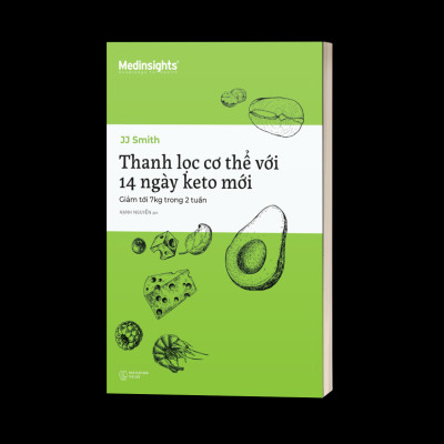 Thanh Lọc Cơ Thể Với 14 Ngày Keto Mới - Giảm Tới 7 Kg Trong 2 Tuần
